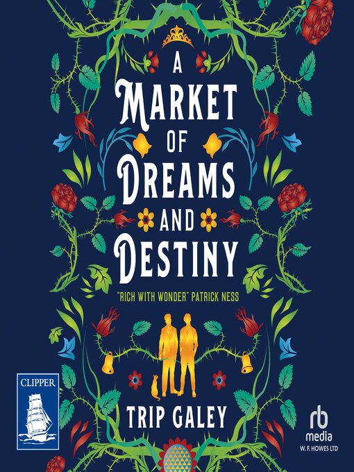 Title details for A Market of Dreams and Destiny by Trip Galey - Available